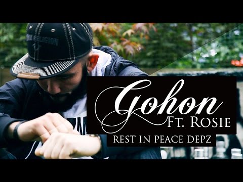 P110 - Gohon Ft. Rosie - Rest In Peace Depz [Music Video]