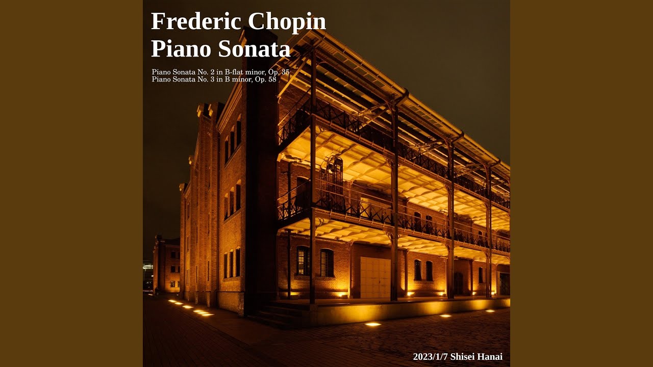 Chopin Piano Sonata No. 2 in B-flat minor, Op. 35:III. Marche funebre: Lento