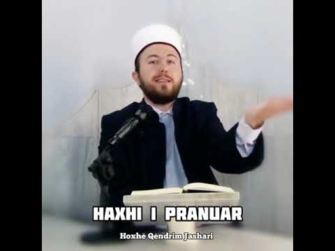 Haxhi i pranuar - Hoxhë Qëndrim Jashari