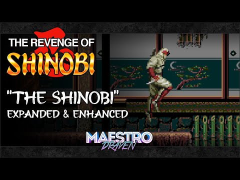 "The Shinobi" (Expanded & Enhanced) • THE REVENGE OF SHINOBI