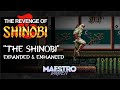 The Shinobi Expanded Enhanced THE REVENGE OF SHINOBI
