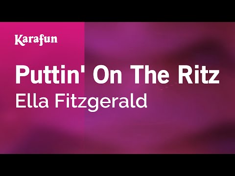 Puttin' on the Ritz - Ella Fitzgerald | Karaoke Version | KaraFun