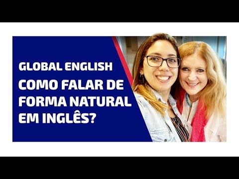 GLOBAL ENGLISH: Como falar Inglês de Uma Forma Natural? [100% em Inglês] feat. Sharyn Collins