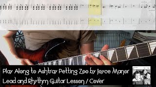 Play Along to Ashtray Petting Zoo by Joyce Manor | Lead and Rhythm Guitar Lesson / Cover