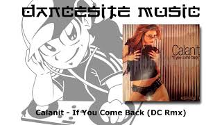 Calanit - If You Come Back (DC Rmx)