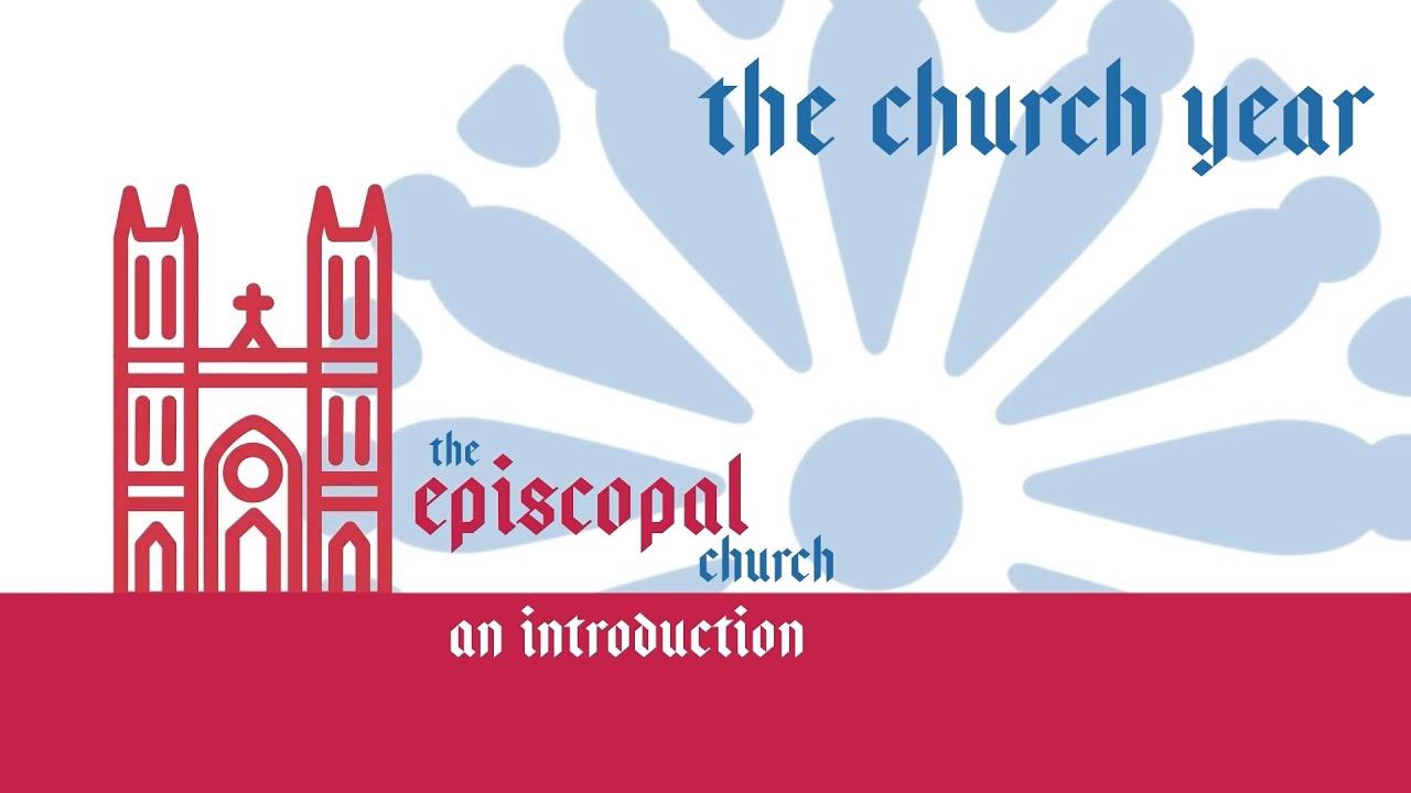 Intro to the Episcopal Church: The Church Year