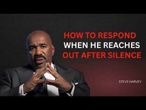 How To Respond When He Reaches Out After Silence 🤔📲 | Steve Harvey 🔥💯
