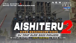 Download lagu DJ TRAP AISHITERU 2•SIKSA MENANGGUNG RINDU•SLOWBASS PANJANG VIRAL TERBARU || DCD PROJECT mp3 Download lagu DJ TRAP AISHITERU 2•SIKSA MENANGGUNG RINDU•SLOWBASS PANJANG VIRAL TERBARU || DCD PROJECT mp3