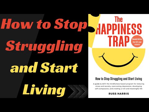 The Happiness Trap by Russ Harris | Book Summary