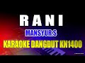 R A N I MANSYUR S || KARAOKE DANGDUT ORGEN TUNGGAL