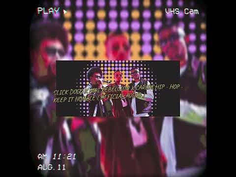 SLICK DOGG X MOI REBELLION X CARLOS HIP - HOP - KEEP IT HUMBLE ( Official Audio ) IJIN UPLOAD