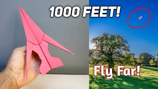 How To make a paper plane That Fly long Time - Fly 1000 Feet!