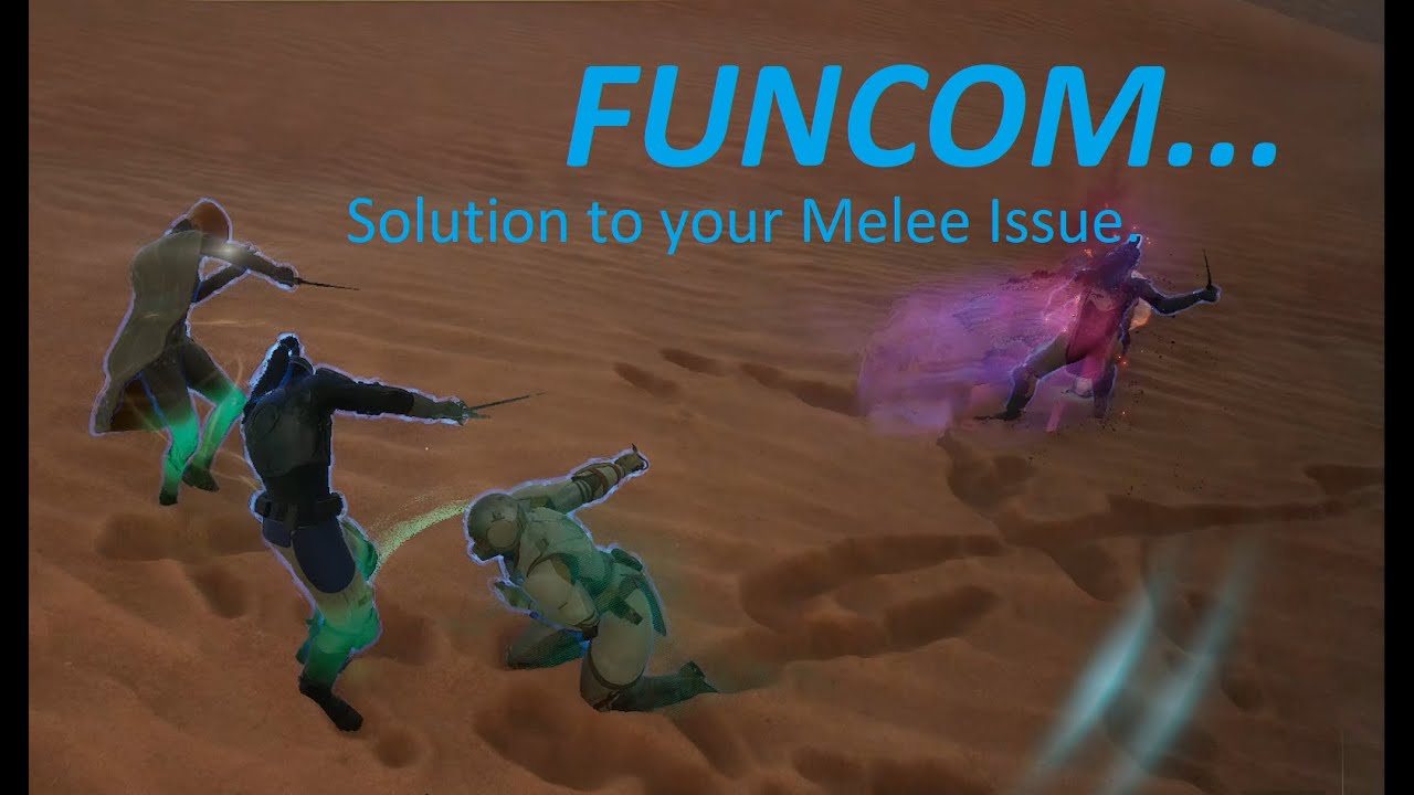 Solution to Funcom's Melee issue. - YouTube