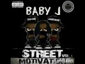 BABY J - SEE IT IN MY EYES ( FEAT. FAUST) - STREET MOTIVATION VOL. 1