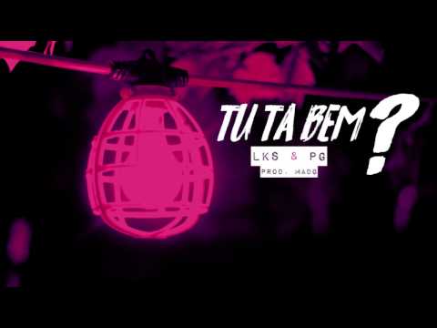 PG 400 feat LKS Thegust mc’s - Tu tá bem  (Prod. MADG)