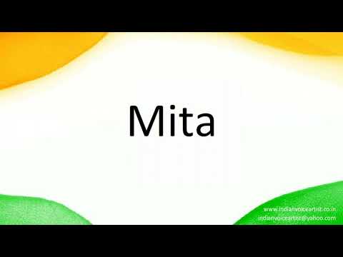 How to correctly pronounce in Hindi "Mita".