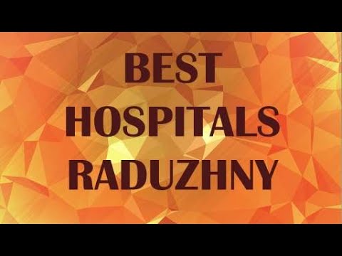Best Hospitals in Raduzhny, Russia
