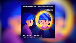 How to Change – Soundtrack (2022)
