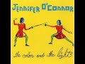 03 • Jennifer O'Connor - Hole in the Road  (Demo Length Version)