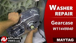 Maytag Washer - Loud Noise During Spin Cycle - Gearcase