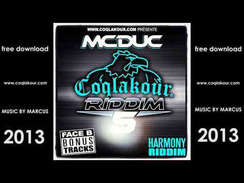 Mc duc-" Tomorrow Is Another One " - Face B : Coqlakour Riddim Vol 5. (Aout 2013)