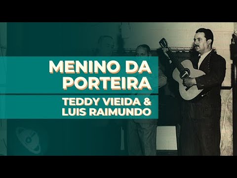 Menino da Porteira - Ted Vieira e Luizinho