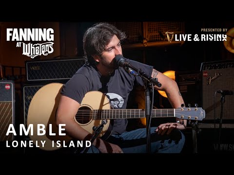 Amble - Lonely Island | Live on Fanning At Whelans