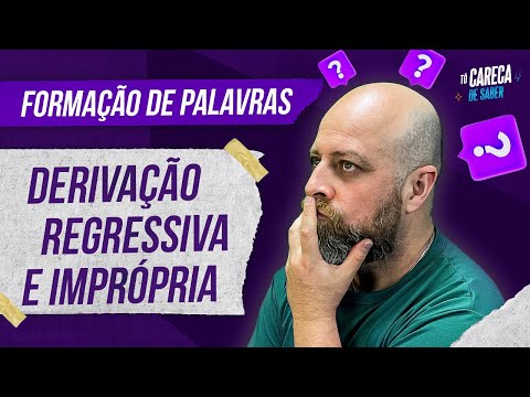 Derivação Regressiva x Derivação Imprópria [Prof. Noslen] #carecadesaber #professornoslen #gramática
