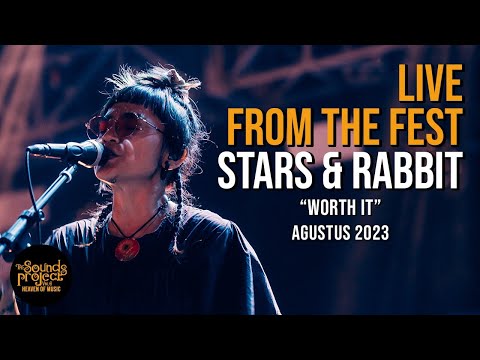Stars And Rabbit - Worth It Live at The Sounds Project Vol.6 (2023)
