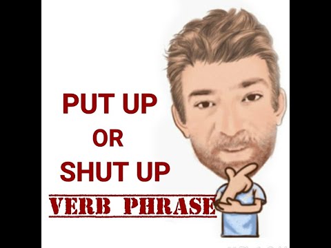 English Tutor Nick P Verb Phrase (454) Put Up or Shut Up - Origin