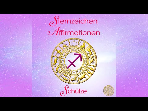 Schütze Sternzeichen Affirmationen
