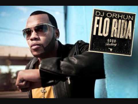 Dj Orhun   FloRida   Good Feeling