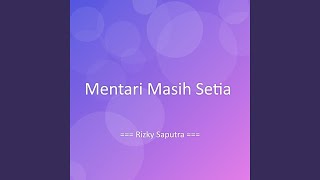 Download lagu Mentari Masih Setia mp3