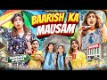 BAARISH KA MAUSAM Monsoon Special Rinki Chaudhary