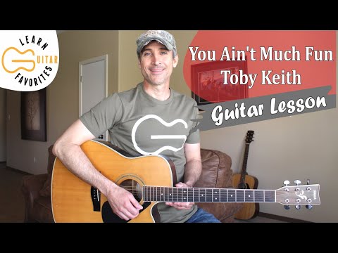 You Aint Much Fun - Toby Keith