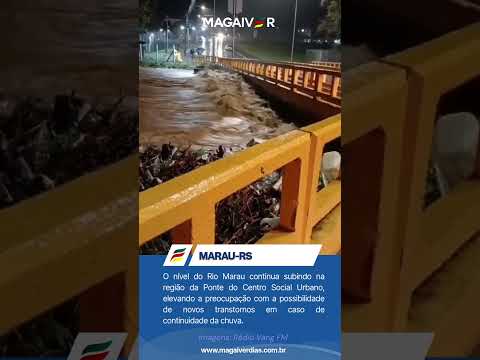 Nível do Rio Marau segue subindo e aumenta alerta no município