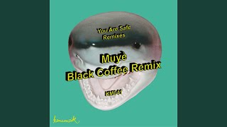 Muyè (Black Coffee Remix)