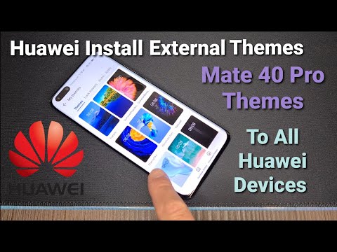 Huawei Mate 40 Pro Themes For Everyone - Install External Themes To Every Huawei Device!