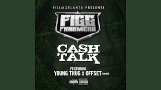 Cash Talk (feat. Young Thug, Offset)