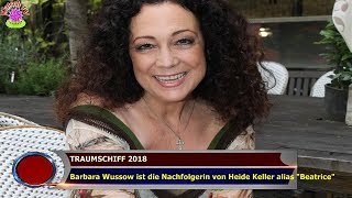 TRAUMSCHIFF 2018 Barbara Wussow ist die Nachfolgerin von Heide Keller alias "Beatrice" TRAUMSCHIFF 2018 Barbara Wussow ist die Nachfolgerin von Heide Keller alias "Beatrice"