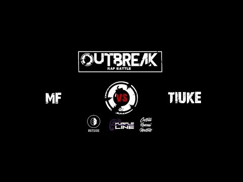 Outbreak: MF VS Tiuke -  Quarti di finale - 3° Eliminatoria