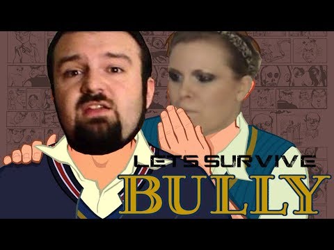 Lets Survive - DSP Plays Bully: Anniversary Edition (Part 1)