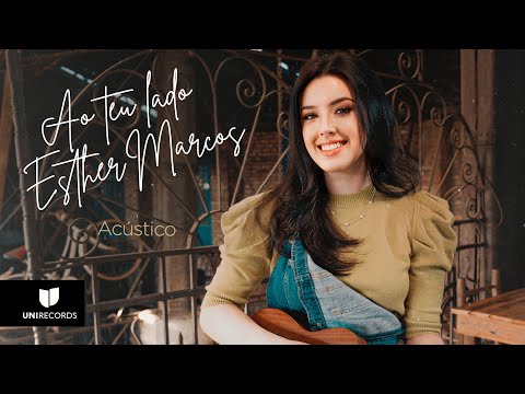 Esther Marcos - Ao Teu Lado (Acústico)