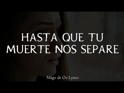 Hasta Que La Muerte Nos Separe - Mago De Oz