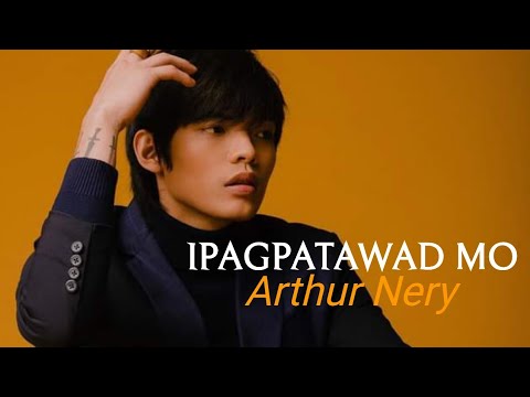 Arthur Nery - "Ipagpatawad Mo"