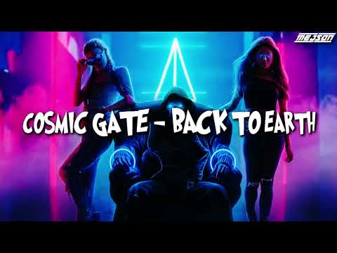 ⭐ COSMIC GATE - BACK TO EARTH - [MEJSON BOOTLEG] - FREE DOWNOLAND ⭐