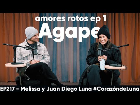 AGAPE - Broken Loves - Episode 1 - Melissa and Juan Diego Luna #heartofthemoon