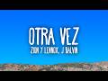 Zion & Lennox - Otra Vez feat. J Balvin
