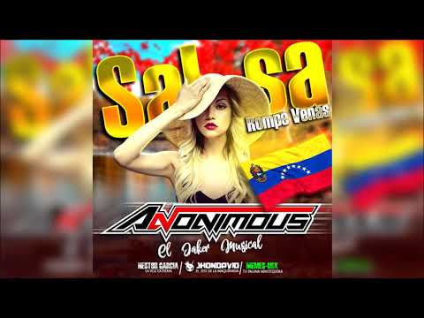 SALSA ROMPE VENAS - ANONIMOUS EL JAKER MUSICAL - DJ JHON DAVID