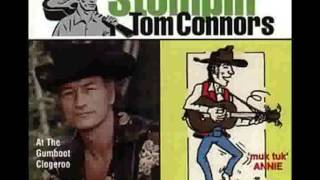 Stompin' Tom Connors - The Ballad Of Muk Tuk Annie